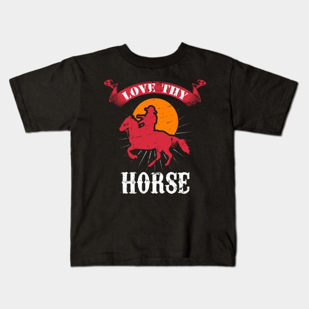 HORSES: Love Thy Horse Kids T-Shirt by BEEtheTEE